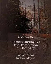 eBook Pokusa Harringaya. The Temptation of Harringay – W otchłani. In the Abyss - Herbert George Wells epub mobi