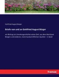Briefe von und an Gottfried August Bürger - August Bürger Gottfried