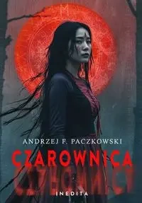 Czarownica Tom 2 - Andrzej F. Paczkowski