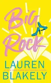 Big Rock - Lauren Blakely