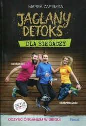 Jaglany detoks dla biegaczy oczyść organizm w biegu - Marek Zaremba