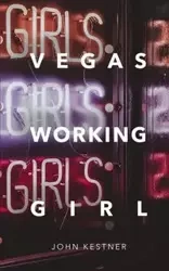 Vegas Working Girl - John Kestner