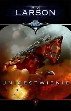 Star Force T.7 Unicestwienie - B.V. Larson