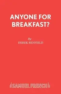 Anyone for Breakfast? - Derek Benfield