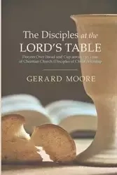The Disciples at the Lord's Table - Gerard Moore