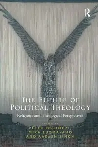 The Future of Political Theology - Losonczi Péter