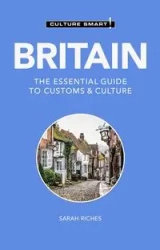 Culture Smart! Britain - Sarah Riches