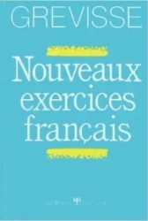 Nouveaux exercice francais - Maurice Grevisse