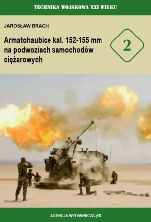 Armatohaubice kal. 152-155 mm na podwoziach samochodów ciężarowych (TW XXIw. nr 2) - Jarosław Brach