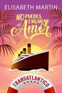 No puedes engañar al amor - Martin Elisabeth