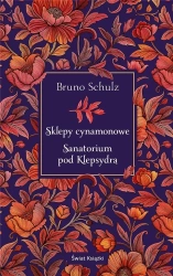 Sklepy cynamonowe. Sanatorium pod Klepsydrą - Bruno Schultz