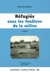 Réfugiés sous les fenêtres de la milice - Martin Bernard