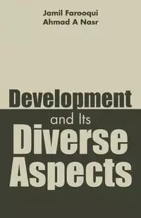 Development and Its Diverse Aspects - Farooqui Jamil