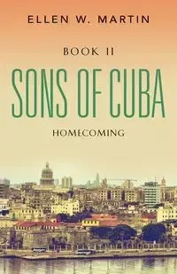 SONS OF CUBA - Martin Ellen W.