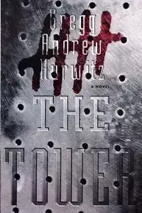 The Tower - Gregg Andrew Hurwitz