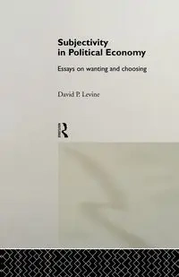 Subjectivity in Political Economy - David P. Levine