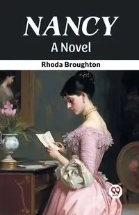 Nancy A Novel - Rhoda Broughton