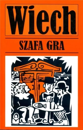 Szafa gra - Stefan Wiech Wiechecki
