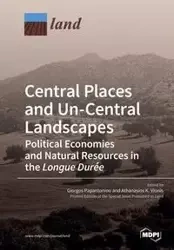 Central Places and Un-Central Landscapes - Papantoniou Giorgos