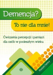 Demencja? To nie dla mnie! Poziom łatwy w.2024 - praca zbiorowa