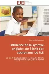 Influence de la syntaxe anglaise sur l'écrit des apprenants de fle - FIADZAWOO-J
