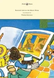 Raggedy Ann in the Magic Book - Illustrated by Worth Gruelle - Johnny Gruelle