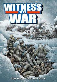 Witness to War - Chuck Bordell