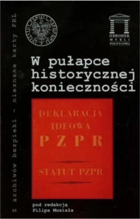 W pułapce historycznej konieczności - red. Filip Musiał