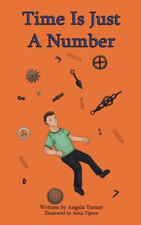 Time Is Just a Number - Angela Claire Turner