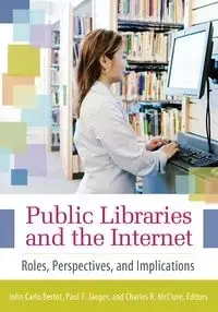 Public Libraries and the Internet - John Bertot