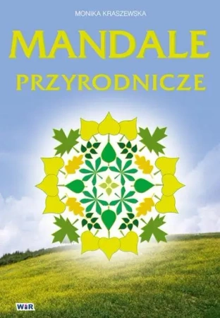 Mandale przyrodnicze - Monika Kraszewska