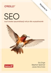 SEO, czyli sztuka optymalizacji witryn - Eric Enge, Stephan Spencer, Jessie Stricchiola