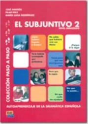 Subjuntivo 2 Coleccion Paso a paso - Jos Amenós, Pilar Mara Luisa Daz y Rodrguez