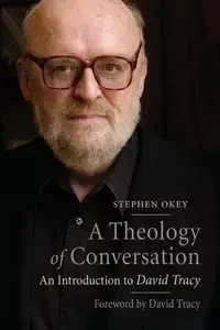 Theology of Conversation - Stephen Okey