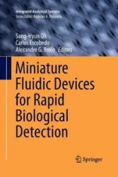 Miniature Fluidic Devices for Rapid Biological Detection - Oh Sang-Hyun
