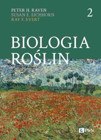 Biologia roślin Część 2 - Raven Peter H., Susan E. Eichhorn, Ray F. Evert