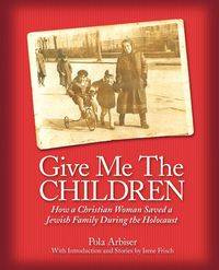 Give Me the Children - Pola Arbiser