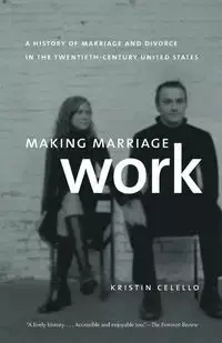 Making Marriage Work - Kristin Celello