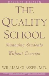 Quality School Ri (Revised) - William Glasser