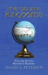 The Distant Kingdoms Volume Seven - David A. Petersen