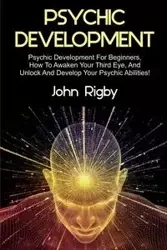 Psychic Development - John Rigby