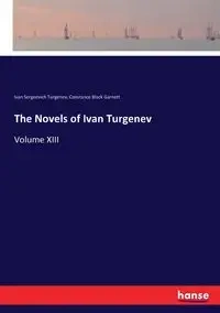 The Novels of Ivan Turgenev - Ivan Turgenev Sergeevich