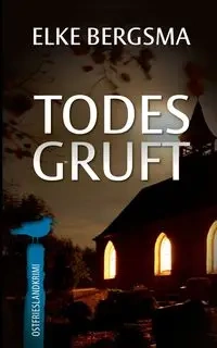 Todesgruft - Elke Bergsma