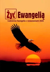 Żyć Ewangelią 2026 Codzienna Ewangelia z rozważ BR - praca zbiorowa