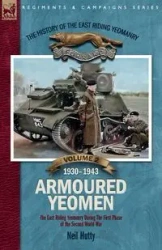 The History of the East Riding Yeomanry VOLUME 2 - Neil Hutty