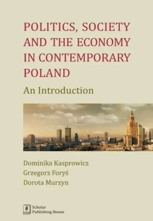 Politics society and the economy in contemporary.. - praca zbiorowa