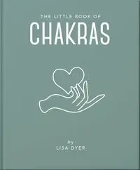 The Little Book of Chakras - Lisa Dyer