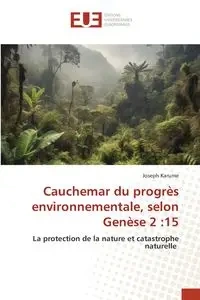 Cauchemar du progrès environnementale, selon Genèse 2 - Joseph Karume