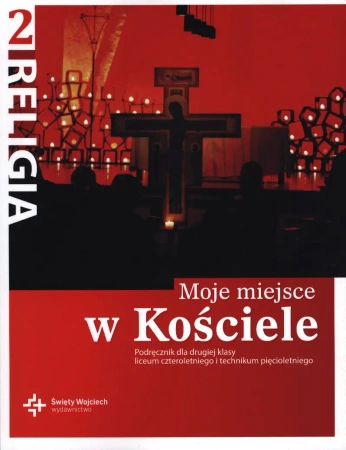 Katechizm LO 2 Moje miejsce w Kościele NPP DiKŚW - Jan Szpet, Danuta Jackowiak