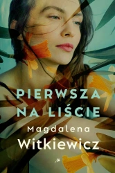 Pierwsza na liście - Magdalena Witkiewicz